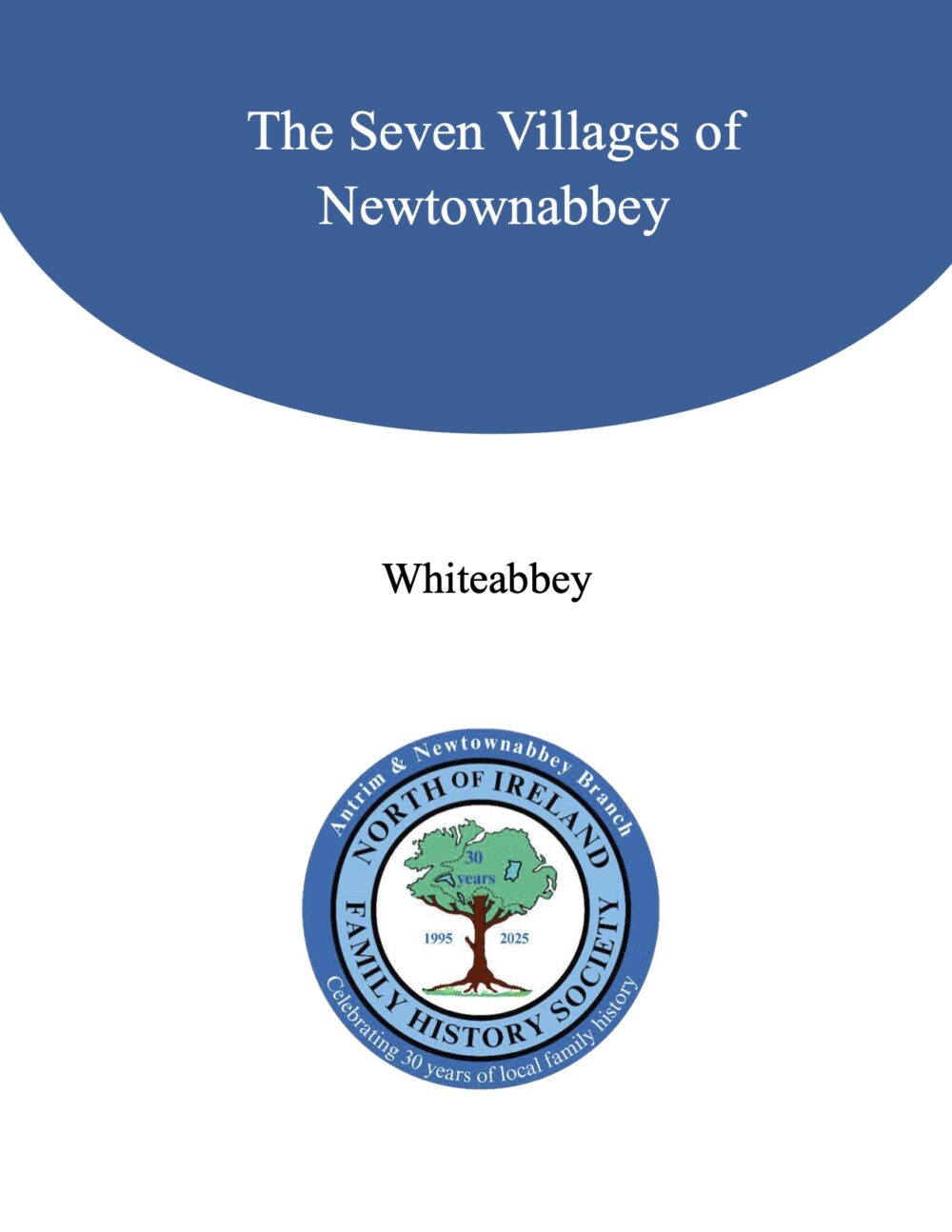 The Seven Villages of Newtownabbey - Whiteabbey
